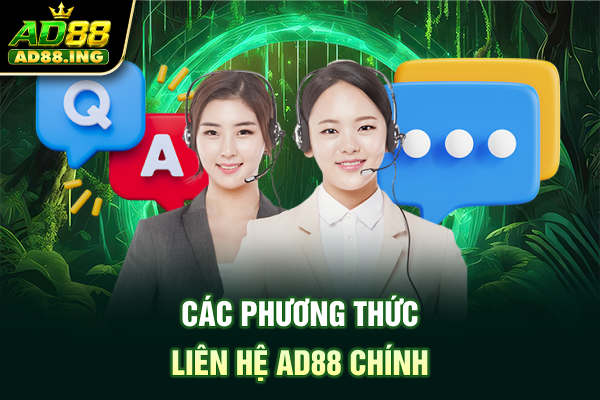 Các phương thức liên hệ AD88 chính