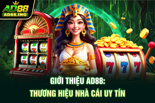 Giới thiệu AD88: Thương hiệu nhà cái uy tín